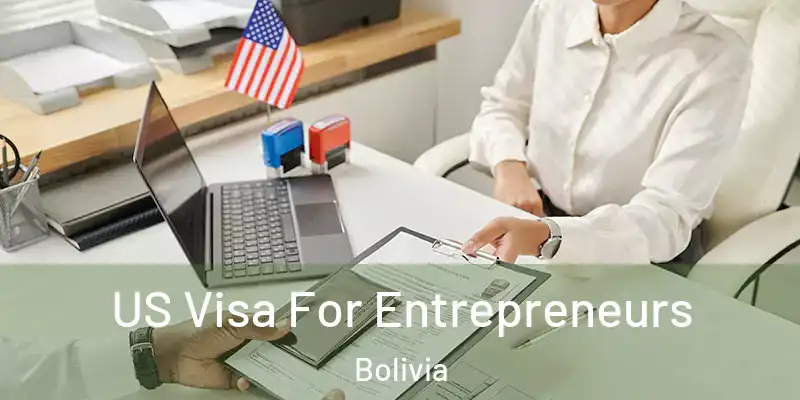  US Visa For Entrepreneurs Bolivia